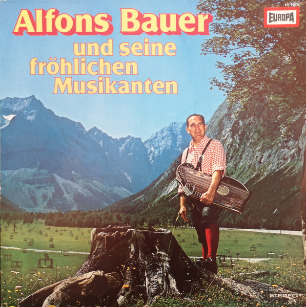 Cover zu Alfons Bauer Und Seine Fröhlichen Musikanten - Alfons Bauer Und Seine Fröhlichen Musikanten | 1979 | Vinyl, LP, Album, Stereo | Folk, World, & Country | Germany