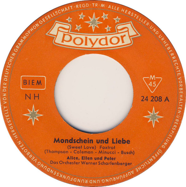 Cover zu Alice & Ellen Kessler Und Peter Kraus - Mondschein Und Liebe (Sweet Love) | 1960 | Vinyl, 45 RPM, 7